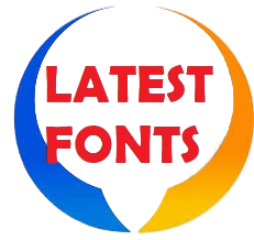 LATEST FONTS